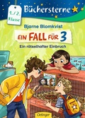 Cover: Ein Fall f&uuml;r 3. Ein r&auml;tselhafter Einbruch - Oetinger