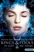 Cover: Kings & Fools. Im Licht der Tr&auml;nen - Oetinger
