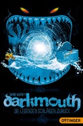 Cover: Darkmouth 3. Die Legenden schlagen zur&uuml;ck - Oetinger