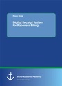 Cover: Digital Receipt System for Paperless Billing - Diplomica Verlag