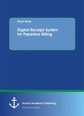 Cover: Digital Receipt System for Paperless Billing - Diplomica Verlag