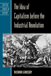 Abbildung von: The Idea of Capitalism before the Industrial Revolution - Rowman & Littlefield Publishers