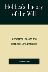 Enlarge image Cover: Hobbes's Theory of Will - Rowman & Littlefield Publishers