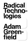 Cover: Radical Technologies - Verso Books
