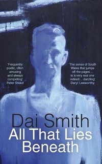 Enlarge image Cover: All that Lies Beneath - Parthian Books