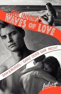 Abbildung von: Waves of Love - Sam & Russel: Ganz oder gar nicht - Feelings