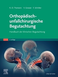 Abbildung von: Orthopädisch-unfallchirurgische Begutachtung - Urban & Fischer