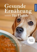 Cover: Gesunde Ern&auml;hrung f&uuml;r Hunde - Kosmos