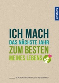 Cover: Ich mach das n&auml;chste Jahr zum besten meines Lebens - Kosmos