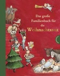 Cover: Das gro&szlig;e Familienbuch f&uuml;r die Weihnachtszeit - Thienemann