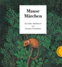 Cover: Mausem&auml;rchen - Riesengeschichte - Thienemann