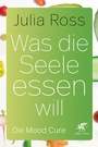 Cover: Was die Seele essen will - Klett-Cotta