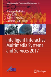 Enlarge image Cover: Intelligent Interactive Multimedia Systems and Services 2017 - Springer