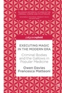 Cover: Executing Magic in the Modern Era - Palgrave Macmillan