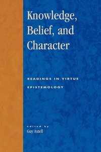 Enlarge image Cover: Knowledge, Belief, and Character - Rowman & Littlefield Publishers