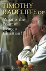 Cover: What is the Point of Being a Christian? - Burns & Oates Ltd