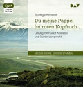 Cover: Du meine Pappel im roten Kopftuch - Der Audio Verlag