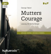 Abbildung von: Mutters Courage - Der Audio Verlag