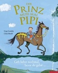 Cover: Der Prinz muss mal Pipi - Eine Geschichte zum Thema "Wann sind wir endlich da?" - Lappan
