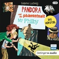 Cover: Pandora und der ph&auml;nomenale Mr Philby - Oetinger Media
