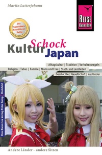 Abbildung von: Reise Know-How KulturSchock Japan - Reise Know-How Verlag Peter Rump GmbH