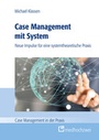 Cover: Case Management mit System - medhochzwei Verlag