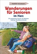 Cover: Wanderungen f&uuml;r Senioren im Harz - J. Berg