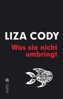Cover: Was sie nicht umbringt - Argument Verlag mit Ariadne