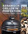 Cover: Keramisch Grillen in Perfektion - Heel