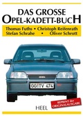 Cover: Das gro&szlig;e Opel-Kadett-Buch - Heel