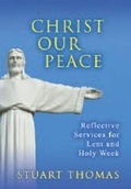 Cover: Christ, Our Peace - Kevin Mayhew Ltd