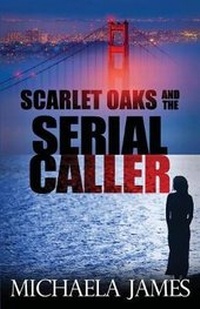 Enlarge image Cover: Scarlet Oaks and the Serial Caller - LW Media Group Ltd