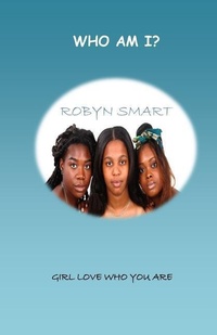 Enlarge image Cover: Who am I ? 2017 - Robyn Smart
