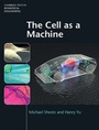 Cover: The Cell as a Machine - Cambridge University Press