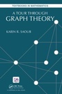 Cover: A Tour through Graph Theory - Chapman & Hall/CRC