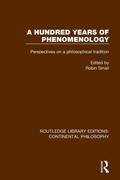 Cover: A Hundred Years of Phenomenology - Routledge