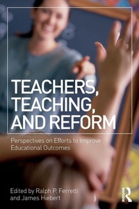 Enlarge image Cover: Teachers, Teaching, and Reform - Routledge