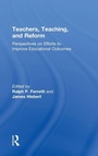 Cover: Teachers, Teaching, and Reform - Routledge