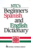 Cover: NTC's Beginner's Spanish and English Dictionary - NTC Publishing Group,U.S.