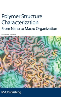 Enlarge image Cover: Polymer Structure Characterization - Royal Society of Chemistry
