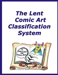 Enlarge image Cover: The Lent Comic Art Classification System - Lulu.com