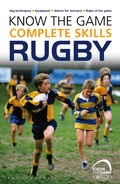 Cover: Know the Game: Complete skills: Rugby - Bloomsbury Sport