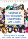 Cover: Handbook of Peer Interactions, Relationships, and Groups, Second Edition - Guilford Press