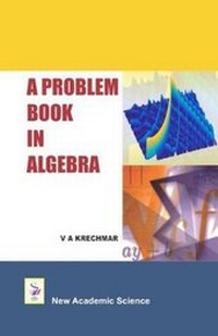 Enlarge image Cover: A Problem Book in Algebra - New Academic Science Ltd