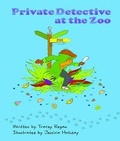 Cover: Private Detective At The Zoo - The Lemon Tree Book Company Ltd