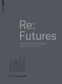 Enlarge image Cover: Re: Futures - Birkhäuser Verlag GmbH