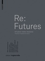 Cover: Re: Futures - Birkhäuser