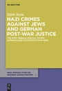 Bild: Nazi Crimes against Jews and German Post-War Justice - De Gruyter Oldenbourg