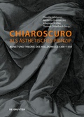 Cover: Chiaroscuro als &auml;sthetisches Prinzip - De Gruyter