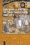 Cover: Die Quellen des byzantinischen Rechts - De Gruyter